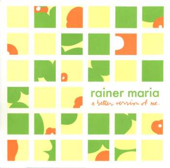 LP Rainer Maria: A Better Version Of Me. CLR