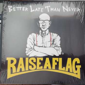 LP Raise A Flag: Better Late Than Never
