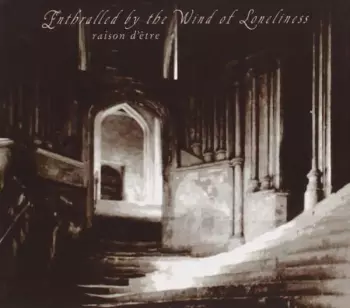Enthralled By The Wind Of Loneliness (Redux)