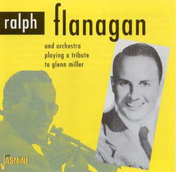 Album Ralph Flanagan: A Tribute To Glenn Miller
