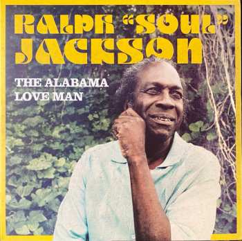LP Ralph "Soul" Jackson: The Alabama Love Man