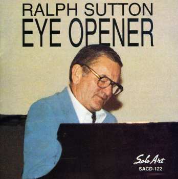 Album Ralph Sutton: Eye Opener