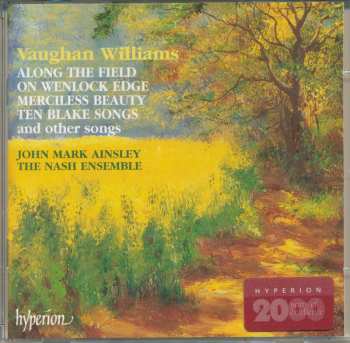 CD Ralph Vaughan Williams: Along The Field; On Wenlock Edge; Merciless Beauty And Other Songs