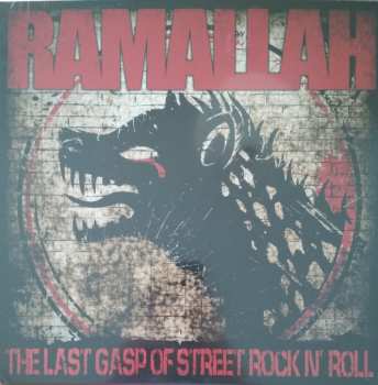 LP Ramallah: The Last Gasp Of Street Rock N' Roll