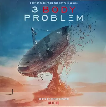 3 Body Problem (Soundtrack From The Netflix Series)