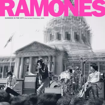 Ramones: Summer in the City: Live in San Francisco