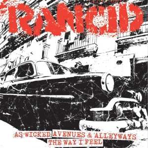 SP Rancid: As Wicked / Avenues & Alleyways / The Way I Feel