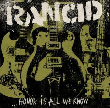 LP/CD Rancid: ...Honor Is All We Know