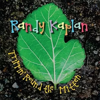 Randy Kaplan: Trippin' Round The Mitten