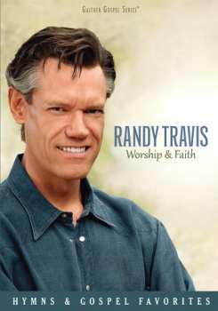 DVD Randy Travis: Worship & Faith