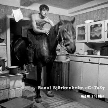 CD Raoul Björkenheim eCsTaSy: Out Of The Blue