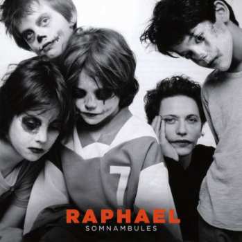CD Raphaël: Somnambules