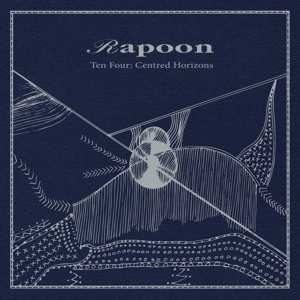 LP Rapoon: Ten Four: Centred Horizons