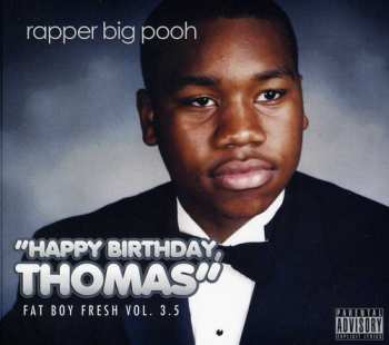 CD Big Pooh: Fat Boy Fresh Vol. 3.5: Happy Birthday Thomas