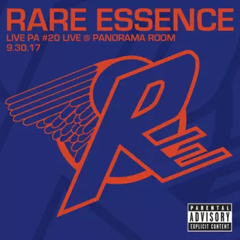 Rare Essence: Live PA #20 Live @ Panorama Room, 9-30-17