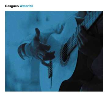 CD Rasgueo: Waterfall