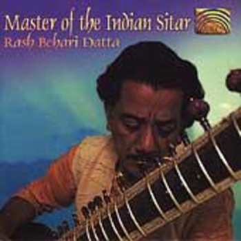 CD Rash Behari Datta: Master of the Indian Sitar