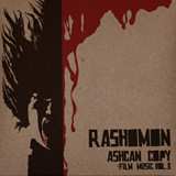 Album Rashomon: Ashcan Copy (Film Music Volume 3)