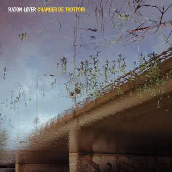 LP Raton Lover: Changer De Trottoir