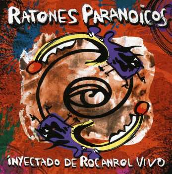 Album Ratones Paranoicos: Inyectado de Rocanrol Vivo