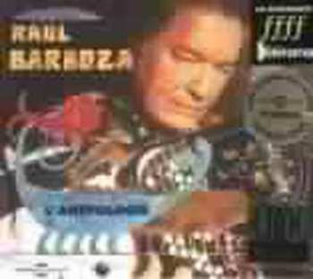 Album Raúl Barboza: L'Anthologie