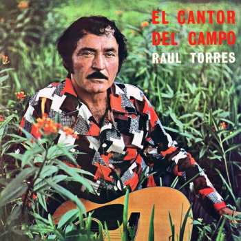 Album Raul Torres: El Cantor Del Campo