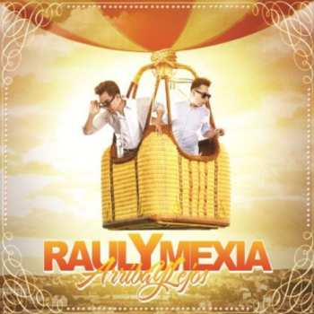 Album Raul Y Mexia: Arriba Y Lejos
