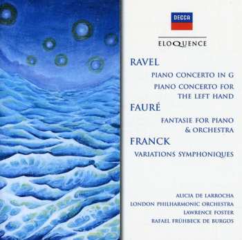 Album Maurice Ravel: Concerto For The Left Hand / Concerto For Piano And Orchestra / Fantaisie For Piano And Orchestra