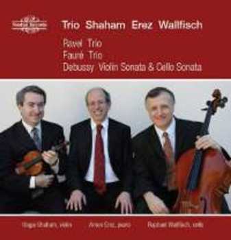 Album Ravel / Shaham / Erez / Wallfisch: French Piano Trios