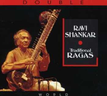 Album Ravi Shankar: Traditional Ragas