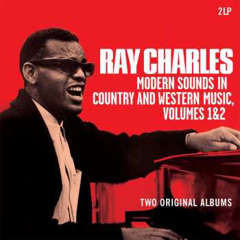 2LP Ray Charles: Modern Sounds In Country & Western Music Vol. 1 &