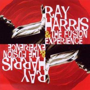 Album The Fusion Experience: Ray Harris & The Fusion Experience