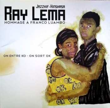 CD Ray Lema: Hommage À Franco Luambo (On Entre KO - On Sort OK)
