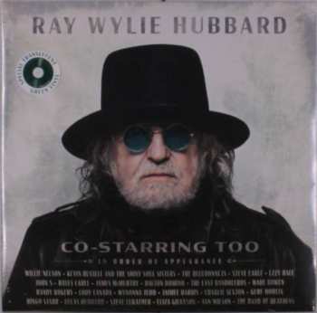LP Ray Wylie Hubbard: Co-Starring Too CLR | LTD