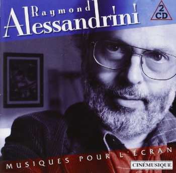 Album Raymond Alessandrini: Musiques Pour L'écran