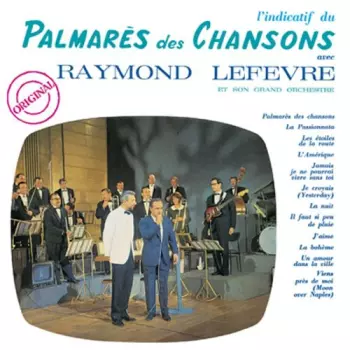 Raymond Lefèvre Et Son Grand Orchestre: Palmarés Des Chansons Nº 1