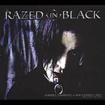 CD Razed In Black: Shrieks, Laments, & Anguished Cries DLX