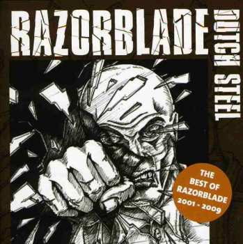 CD Razorblade: Dutch Steel (The Best Of Razorblade 2001 - 2009)