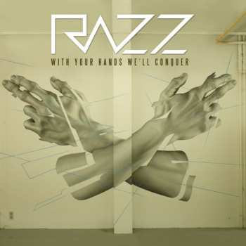 Album Razz: With Your Hands We'll Conquer