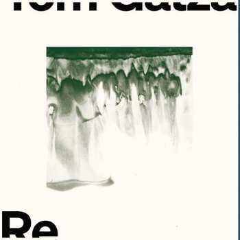 LP Tom Gatza: Re