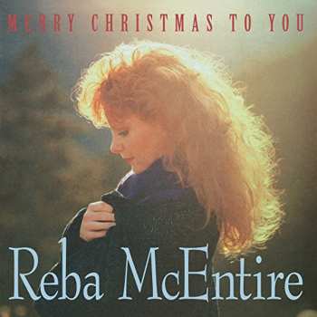 LP Reba McEntire: Merry Christmas To You