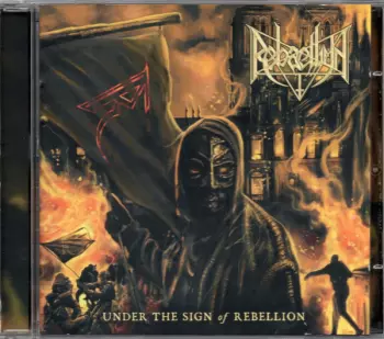 Under The Sign Of Rebellion