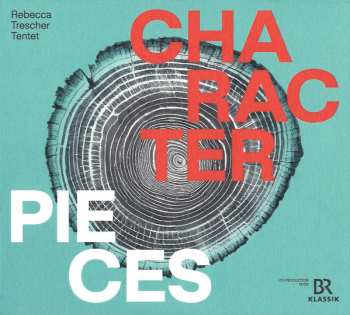 CD Rebecca Trescher Tentet: Character Pieces