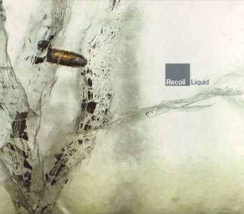Album Recoil: Liquid
