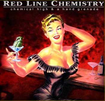 CD Red Line Chemistry: Chemical High & A Hand Grenade