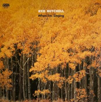 Album Red Mitchell: When I'm Singing