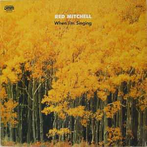 CD Red Mitchell: When I'm Singing