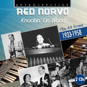 2CD Red Norvo: Knockin’ On Wood 