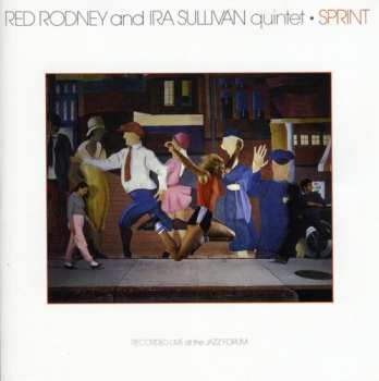 CD Red Rodney And Ira Sullivan Quintet: Sprint