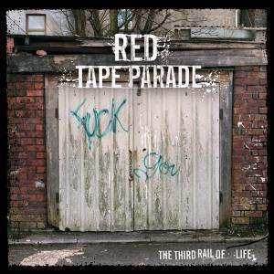 CD Red Tape Parade: The Third Rail Of Life